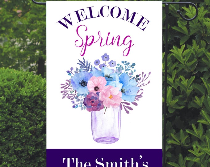 Welcome Spring! Customizable Garden Flag