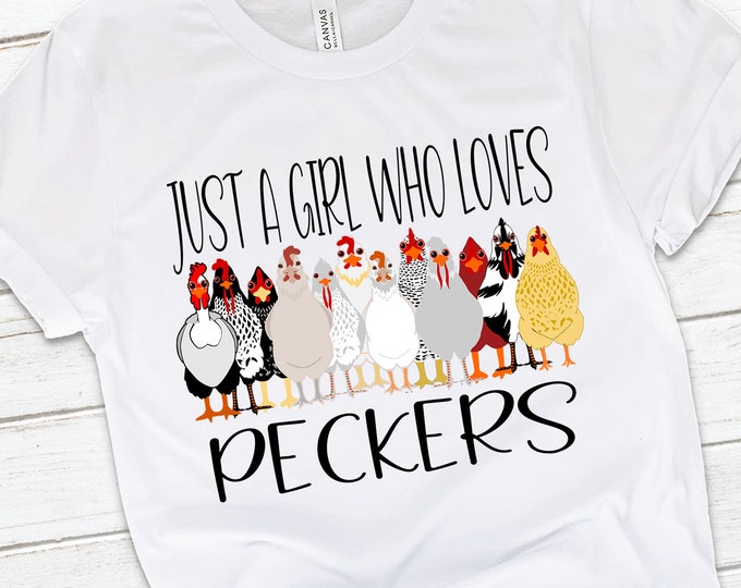 Just A Girl Who Loves Peckers II - Premium t-Shirt -