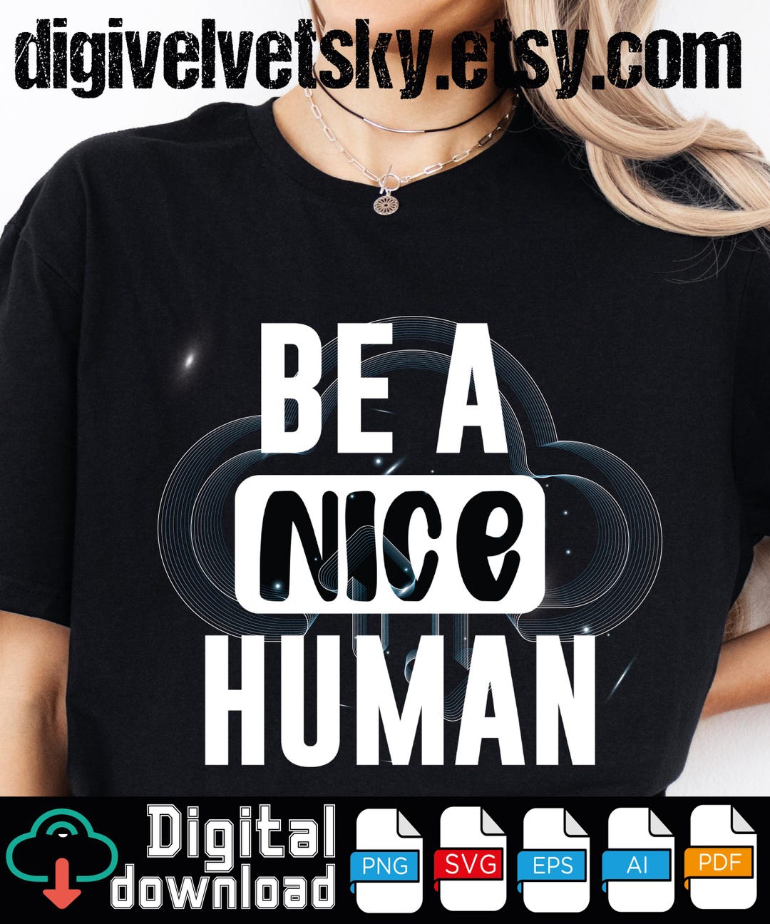 Be A Nice Human PNG: Inspirational Quote Positive Message Design Png ...