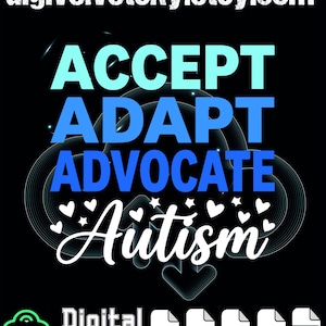 Funny Accept, Adapt, Advocate Autism Awareness PNG svg: Design for Men, Women, and Kids (Digital Download)