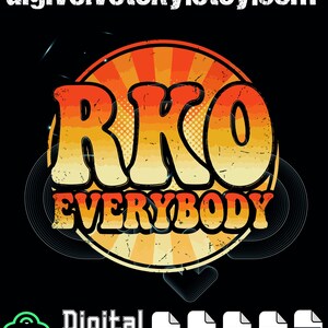 Può includere: Grafica per download digitale con il testo "RKO EVERYBODY" in arancione e giallo, su sfondo nero. Il design presenta uno stile retrò e usurato con un motivo a raggi di sole circolare. L'URL del negozio Etsy è visibile in alto.