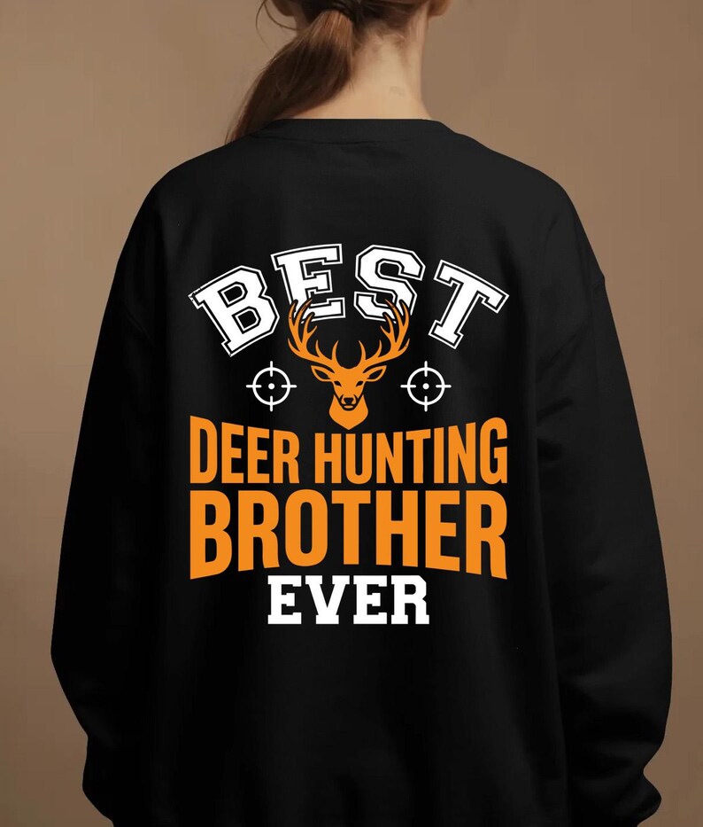 Best Deer Hunting Brother Ever PNG Shirt: Deer Hunter Long Sleeve Tee ...