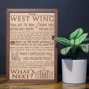 The West Wing Wall Art, Wood Engraved West Wing Quote Display