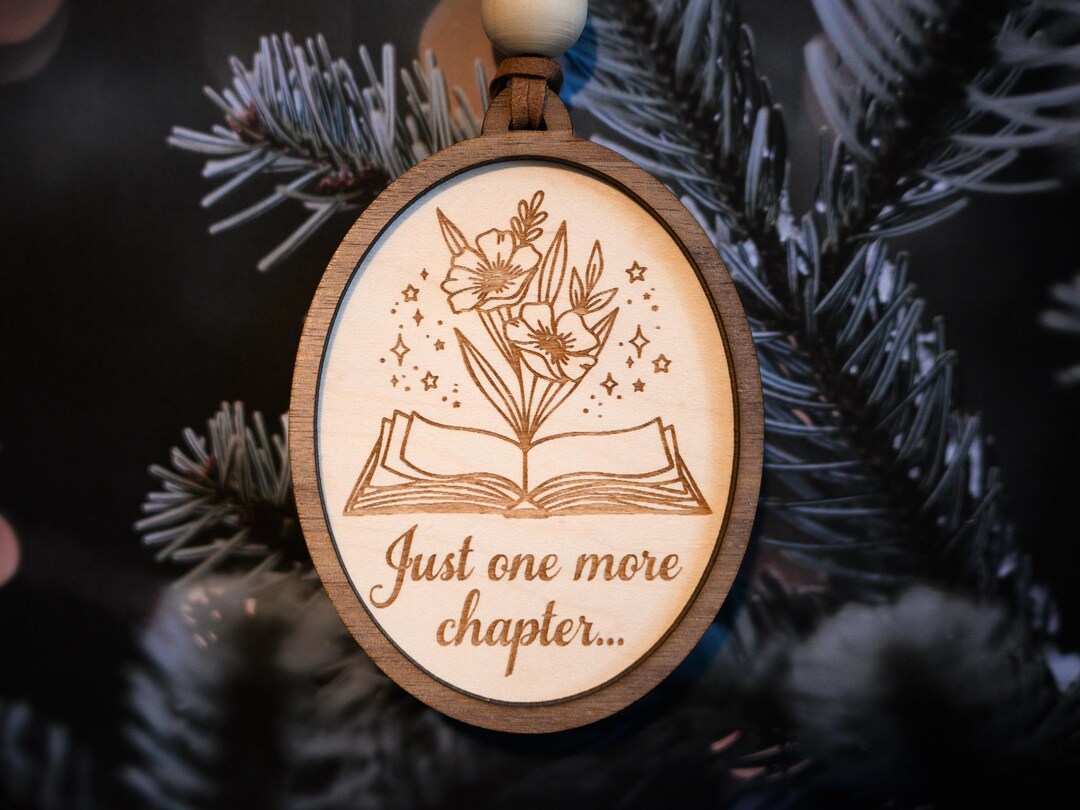 Chapter Swirls Book Ornament: Just One More Chapter Wood Engraved Ornament - Etsy