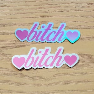 Niedlicher Bitch Holo-Aufkleber