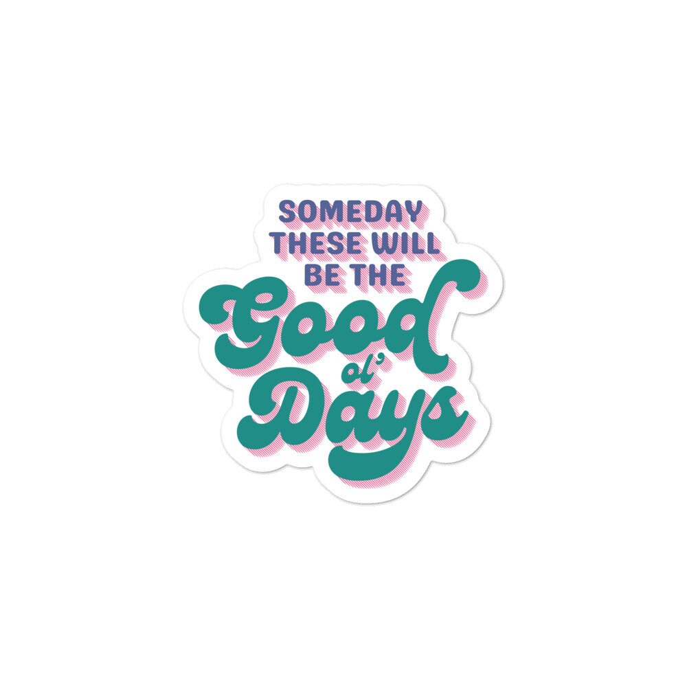 Good Ol' Days Sticker | Etsy