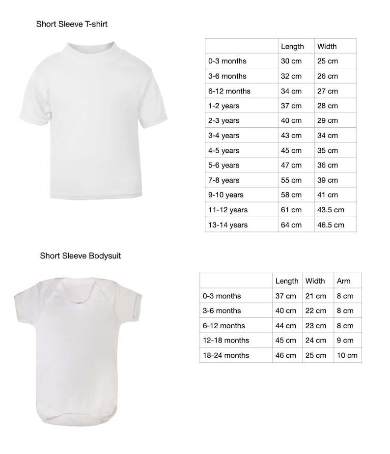 May include: A white short sleeve t-shirt and a white short sleeve bodysuit. Two sizing charts are provided, listing length and width in centimeters for various age ranges from 0-3 months up to 13-14 years for the t-shirt and 18-24 months for the bodysuit.