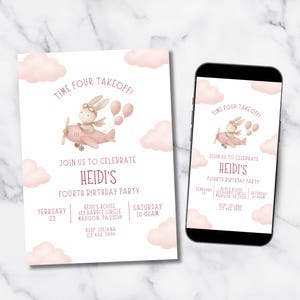 May include: A birthday party invitation and a smartphone displaying the same design. The invitation features a pink airplane with a bunny pilot, balloons, and the text "Time Four Takeoff!" and "Heidi's Fourth Birthday Party."