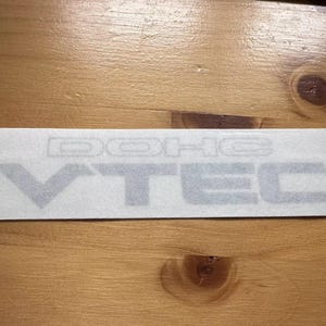 DOHC VTEC Rear Boot Decal. Printed on Clear Vinyl.