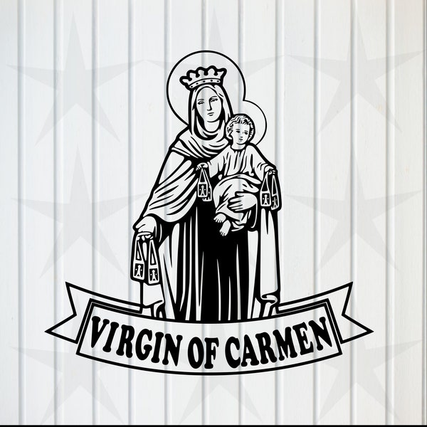 virgin of carmen svg, religion svg, religious pictures, catholic svg, svg saints, digital download svg, png, dxf, eps, pdf