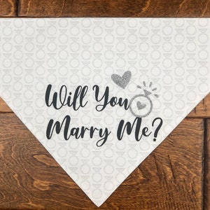 Will You Marry Me? | Slide On Over the Collar Bandana for Dogs and Puppies | Dog Lover Proposal, Engagement | Scarf for Girl or Boy Pup
