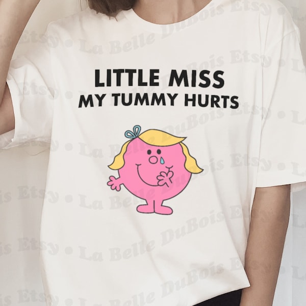 Little Miss My Tummy Hurts Tee | Trendy Women's Shirt | Stomach Ache,Celiac, Gluten-free, IBS, Lactose Intolerant