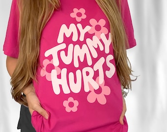 My Tummy Hurts Aesthetic Tee Shirt | Groovy Graphic Tee | Trendy Y2K | Tumblr Graphic Tee | Celiac, Gluten-free, IBS, Lactose, Pink Flowers