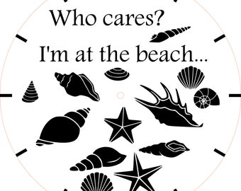Who Cares I'm at the Beach Retirment Gift