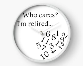 Who Cares I'm Retired Retirement Gift | Digital File