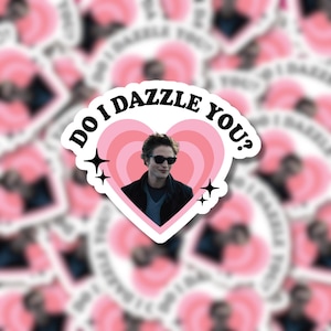 Do I Dazzle You? Edward Cullen from Twilight  - Waterproof Stickers