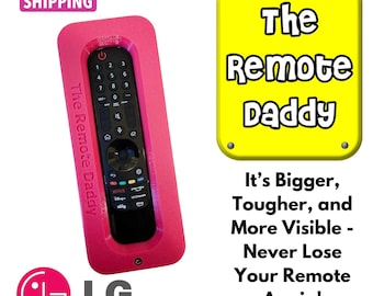 The Remote Daddy -  A Remote housing for LG Remotes: it is BIG, Bright, child-proof, pet-proof, couch-gap-proof, loss-proof!