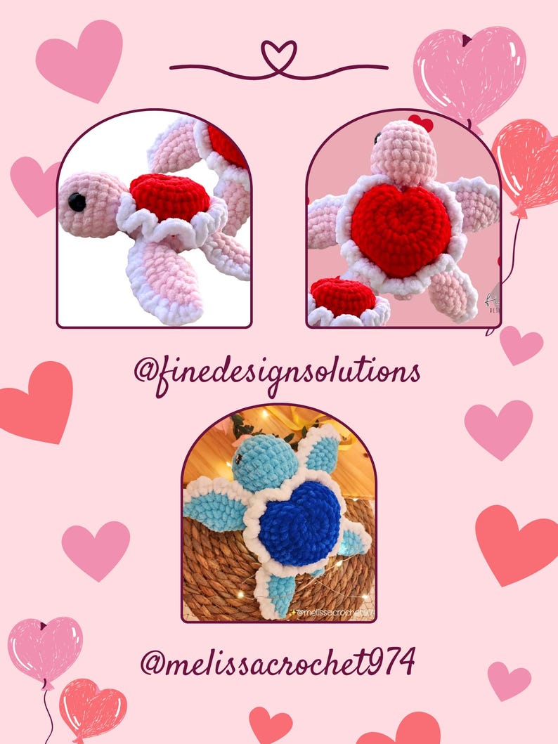 May include: Three crocheted turtle amigurumi toys. The first two are pink with red hearts and the third is blue with a blue heart. The turtles are on a pink background with hearts and the text "@finedesignsolutions" and "@melissacrochet974".