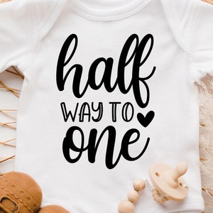 Half Way To One svg, halve verjaardag SVG, halve svg, It's My Half Birthday svg, dxf, png instant download, halve verjaardag svg, babymijlpaal