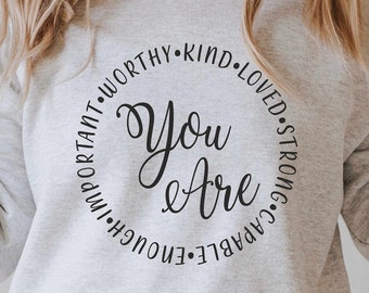 You Are Enough Worthy Important Loved Strong Svg, Teacher Svg, Motivational svg, Cut File For Cricut and Silhouette