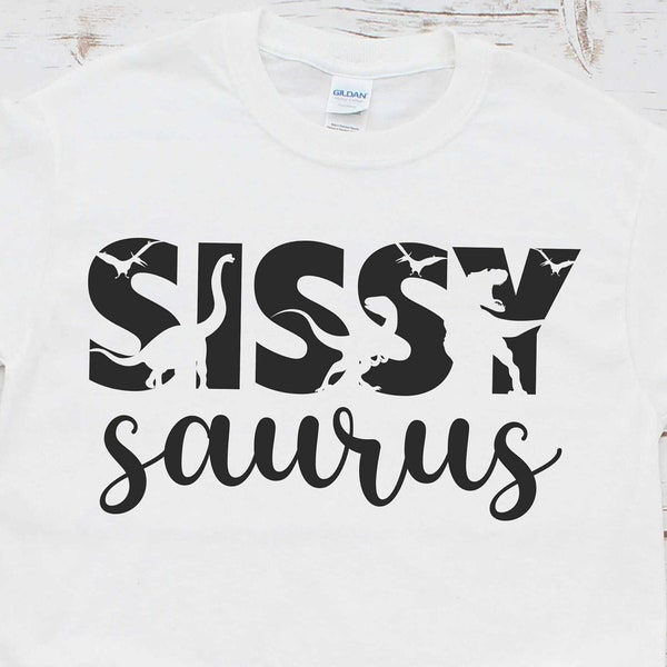 Sissy Saurus Svg, T-Rex Dinosaur Svg, Birthday Svg, Sissy Svg, Cut File For Cricut and Silhouette