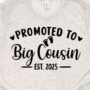Promovido a Big Cousin Est 2025 Svg, em breve será Big Cousin Shirt, big cousin Svg, novo presente de primo Svg, Big cousin shirt Svg,