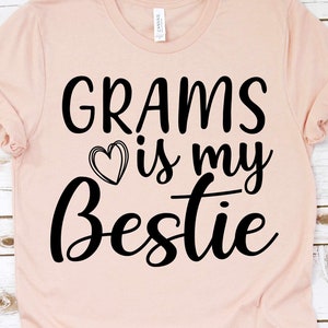 Grams is My Bestie Svg, camisa da avó Svg, Nana Life Svg, avó abençoada, avó, chá de bebê Svg, arquivo de corte para Cricut e Silhouette