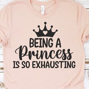 Een prinses zijn is zo vermoeiend Svg, meisje Svg, babymeisje Svg, meisjeskamer Svg, gesneden bestand voor Cricut en silhouet
