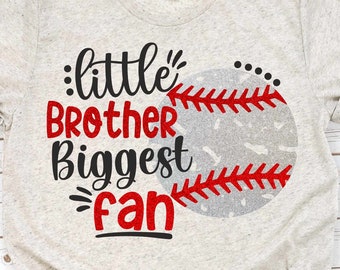 Baseball Brother Svg, Baseball Svg, Little Brother Biggest Fan, Boy Baseball Shirt, Cut File For Cricut and Silhouette