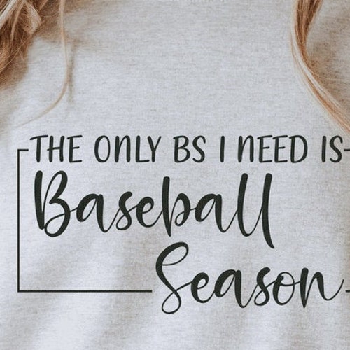 Baseball Season Svg the Only BS I Need Svg Baseball Mom Svg - Etsy