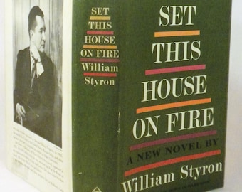 FIRST EDITION Set This House on Fire by William Styron 1960