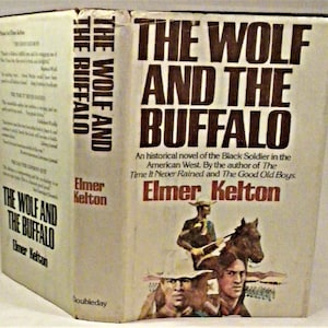 SIGNED, The Wolf And The Buffalo, Elmer Kelton, Signed, First Edition, First Printing, 1980