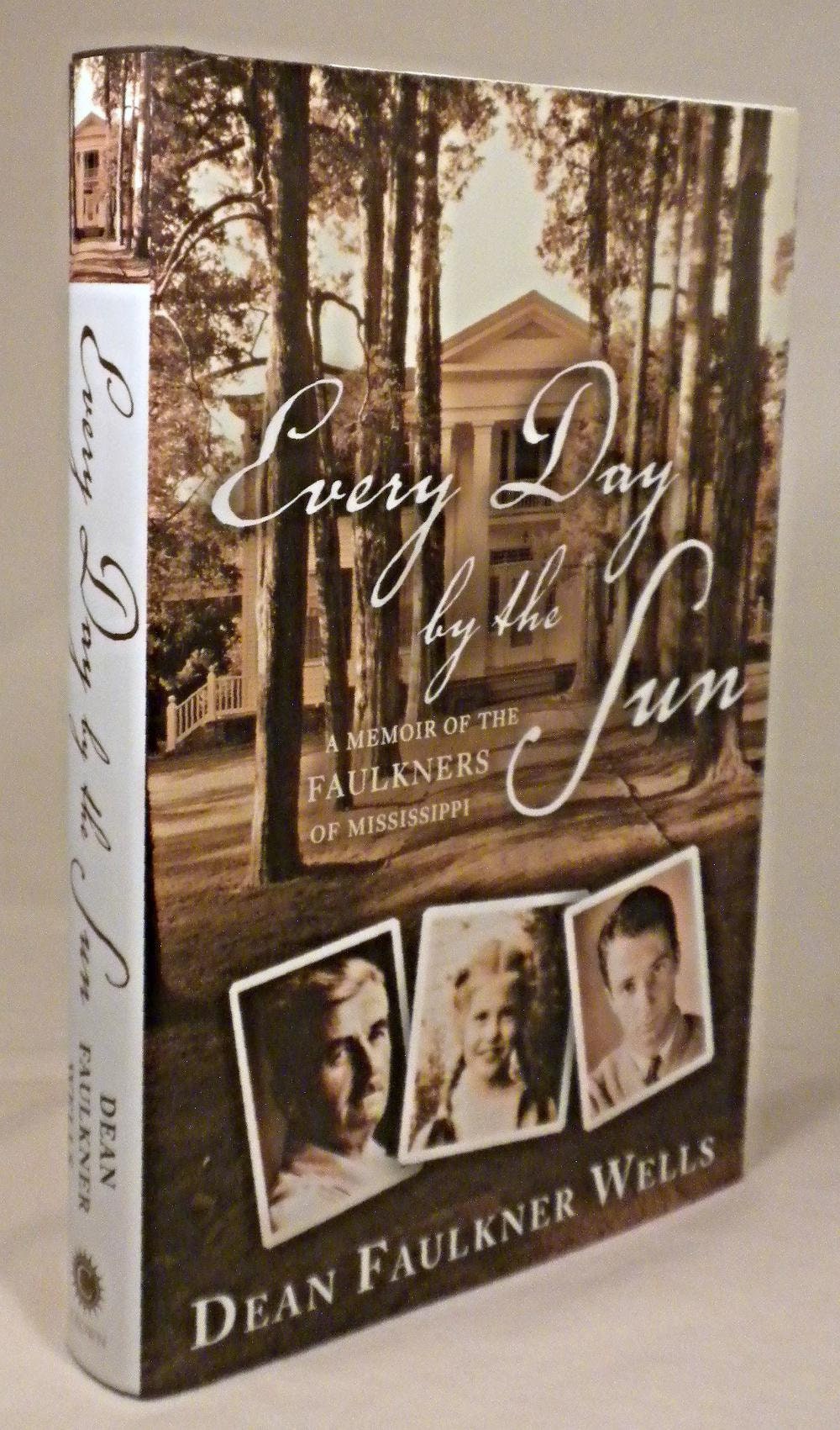 Every Day by the Sun by Dean Faulkner Wells