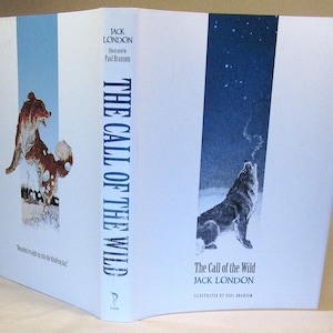 NEW, The Call of the Wild, Jack London, Illustrations by Paul Branson, 2017