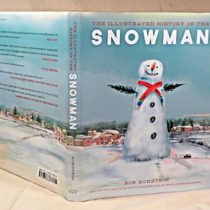 SIGNED, The Illustrated History of the Snowman, Bob Eckstein, with drawing, First Edition, First Printing, New