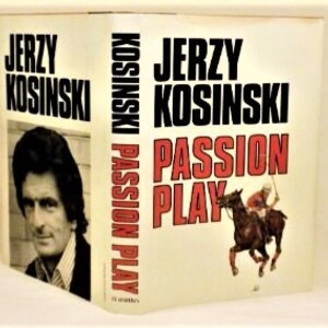 SIGNED/DATED with Drawing, Passion Play, Jerzy Kosinski,  First Edition, First Printing, 1979