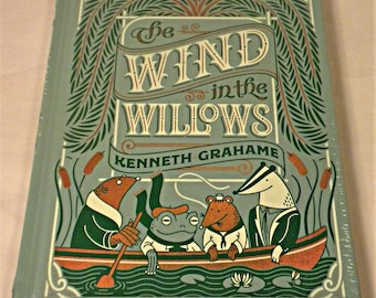 The Wind in the Willows by Kenneth Grahame, Illustrated, Classic  New in Shrinkwrap