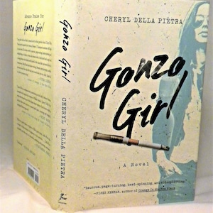 SIGNED, Gonzo Girl, Cheryl Della Pietra, Signed on title page, First Edition, First Printing, New
