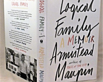 SIGNED, Logical Family: A Memoir, Armistead Maupin, First Edition, First Printing, New. 2017