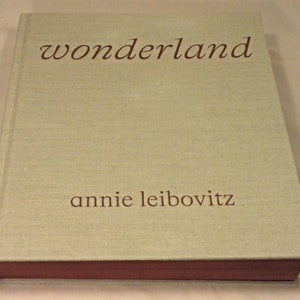 SIGNED, Annie Leibovitz: Wonderland, Annie Leibovitz, Foreword by Anna Wintour, First Edition, New