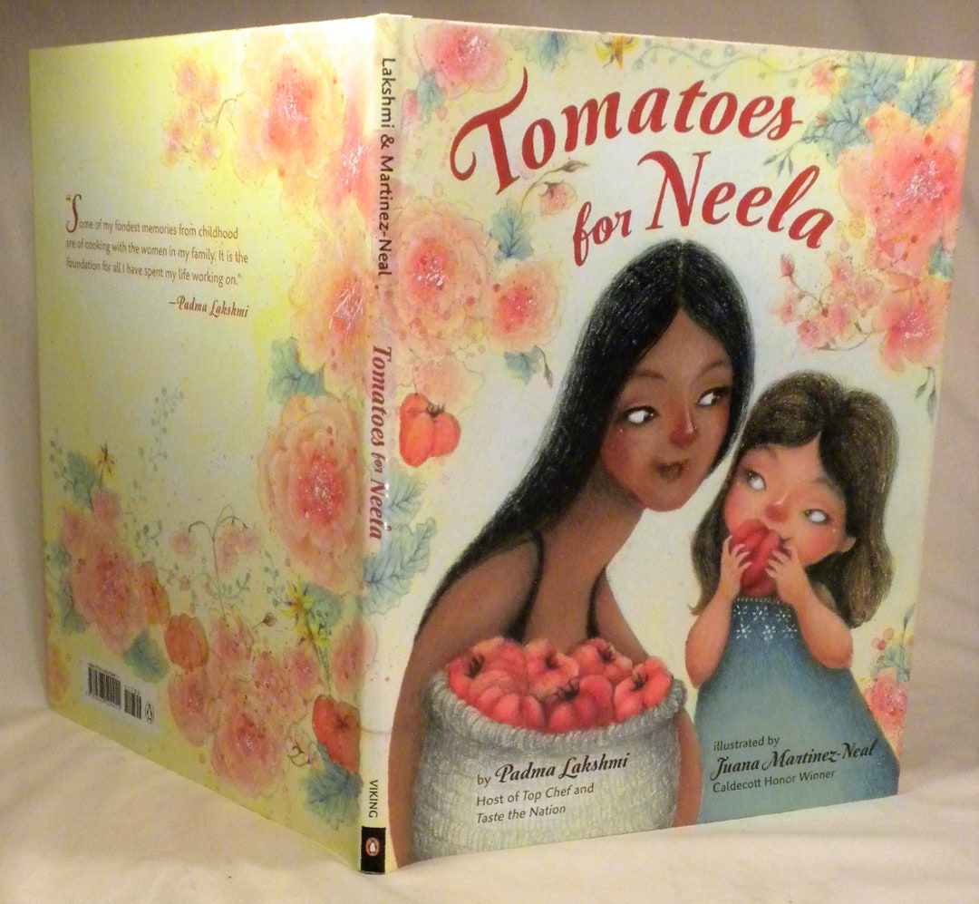 SIGNED, Padma Lakshmi, Tomatoes for Neela, Illustrated by Juana