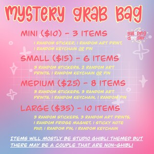 May include: A pink and white graphic with the text "MYSTERY grab bag" and a list of different sizes of mystery grab bags with their prices and the number of items included. The text also lists the types of items included in each bag, such as stickers, art prints, keychains, and pins. The text "galloping doodler" is also included in the graphic.