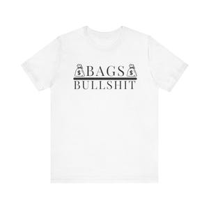 Bags Over Bullshit Entrepreneur Short Sleeve Tee - Motivational Apparel for Business Professionals