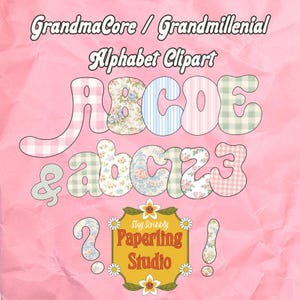 Puede incluir: Clipart de alfabeto con temática GrandmaCore y Grandmillennial. Las letras y los números están decorados con patrones florales, de cuadros y a rayas en colores pastel. La imagen incluye el texto "GrandmaCore / Grandmillenial Alphabet Clipart" y "Paperling Studio".