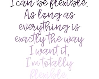 I Can Be Flexible Wall Art