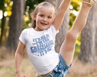 Girls cheerleader tshirt.its me hi im the cheerleader