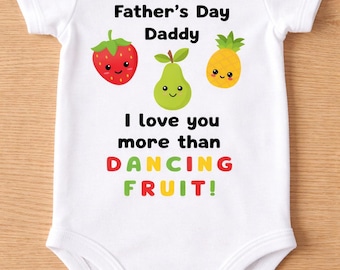 Body para bebé: Feliz primer Día del Padre, papá, con temática de frutas bailarinas.