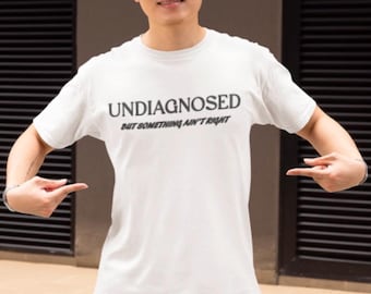 Adults funny undiagnosed adhd tshirt