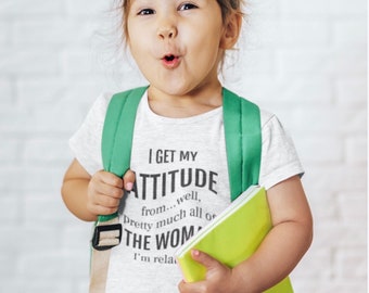 Children’s attitude T-shirt. "I Get My Attitude" T-shirt, Funny Kids Tee
