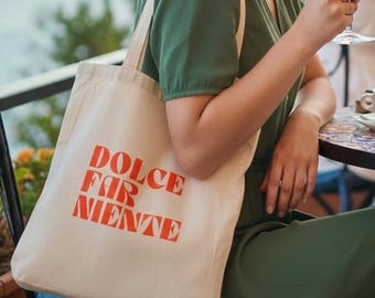 Bolso tote Dolce Far Niente | Italia | Dolce Vita | Lema | Lema de vida | italiano | Bella Italia | Amor | Regalo | Pizza italiana pop